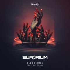 Euforium - Blood Omen (feat. Aly Frank)
