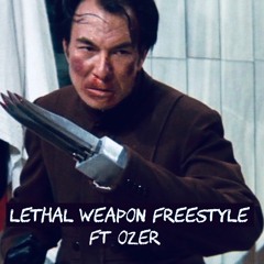 LETHAL FREESTYLE FT. OZER