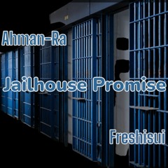 JailHouse Promise ✋🏿✋🏿Feat Production by Freshisui