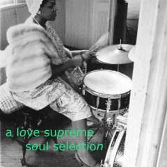 a love supreme soul selection