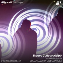 Escape Code w/ Nullptr (*Cambridge) - 08-Feb-24