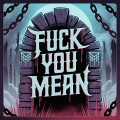 SANDIX - FUCK YOU MEAN (900 FOLLOWERS FREE DL)