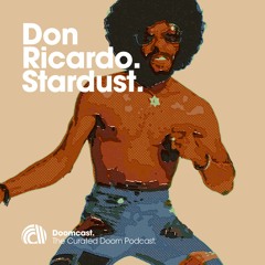 Doomcast 055 - Don Ricardo ft. P R V - Stardust