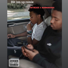 HOTHEADZ X MANMANSOBIA -hit ‘em up remix