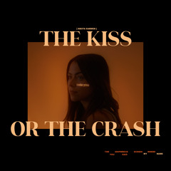 The Kiss Or The Crash