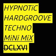 ♡ HYPNOTiC||HARDGROOVE||TECHNO ♡