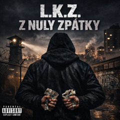 L.K.Z. - Z nuly Zpátky