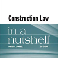 DOWNLOAD EPUB 📗 Construction Law in a Nutshell (Nutshells) by  Donald E. Campbell EB