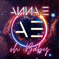 Oh Baby by Anna E AE