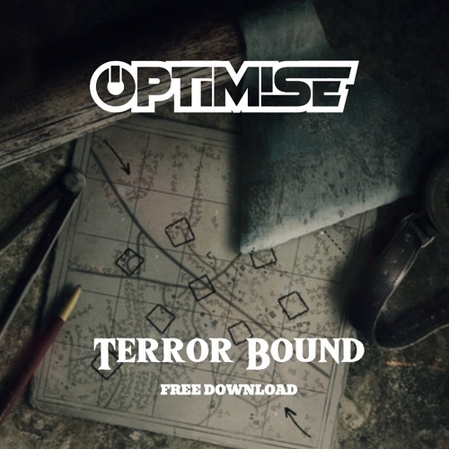 Optimise - Terror Bound / FREE DOWNLOAD