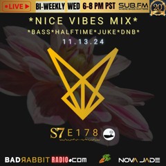 Bad Rabbit Radio S7 EP178 with Nova Jade - 13 Nov 2024