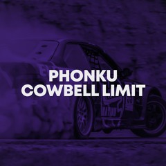 Phonku - Cowbell Limit