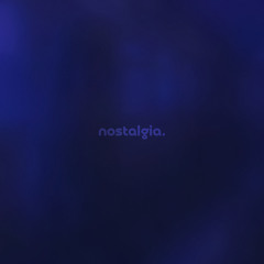 nostalgia by øneheart — but it's a + sped up version.