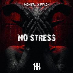 MONYAL x FYLOH - NO STRESS (FREE DL)