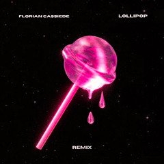 Lil Wayne - Lollipop (Florian Cassiede Remix)