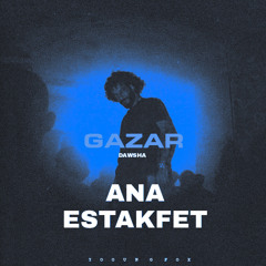 Ana Estakfet | انا استكفيت