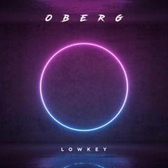 Lowkey Oberg