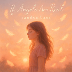 If Angels Are Real