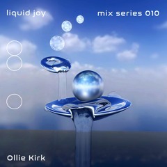 Liquid Joy 010 - Ollie Kirk