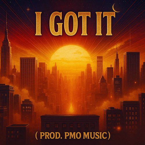 I Got It V2 [Prod. PMO Music]