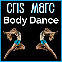 Cris Marc ft I Manic Alice - Body Dance