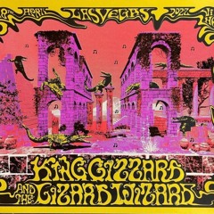 King Gizzard And the Lizard Wizard- Live In Las Vegas 4/18/2022