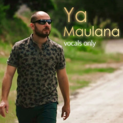 Ya Maulana (Vocals Only)