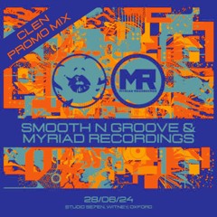 Smooth N Groove Records & Myriad Recordings - [CLEN - PROMO MIX]