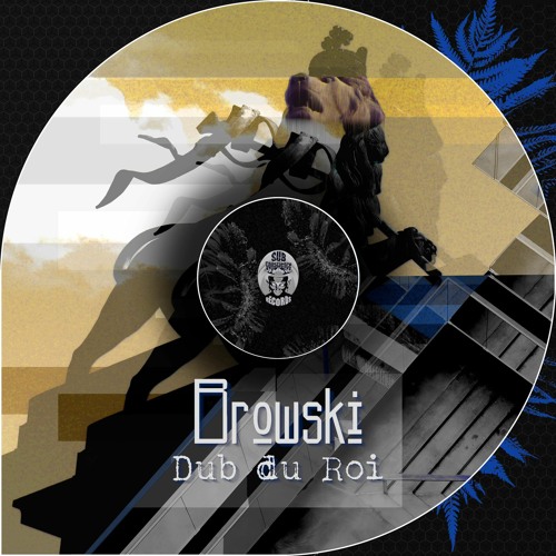 01 Browski - Dub Du Roi (original Mix)