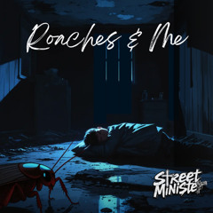 Roaches & Me
