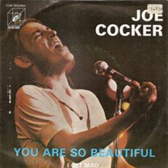 You Are So Beautiful - Joe Cocker - Billy Bob Martin