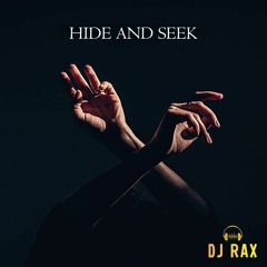 DJ Rax - Hide And Seek (2023) - FREE DOWNLOAD