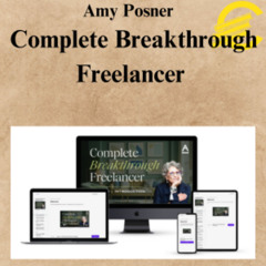 [CoursesBetter.com] Amy Posner – Complete Breakthrough Freelancer