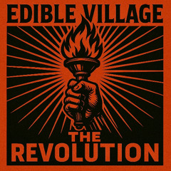 Edible Village - The Revolution (retake 1, remix)
