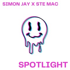 Simon Jay & Ste Mac - Ft. Kiamo Blu - Spotlight