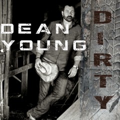 Dean Young - Dirty (Single Preview)