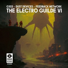 ZC-ELEC015 -  G303 - The Good Things In Life - The Electro Guilde VI - Zodiak Commune Records