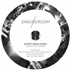 Premiere: Detroit Grand Pubahs "Thanks For Coming" (The Advent Remix) - Engineroom