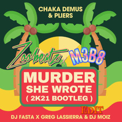 Murder She Wrote (Zoobeatz x M3B8 Edit)