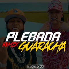 Plebada (Guaracha) (Remix)