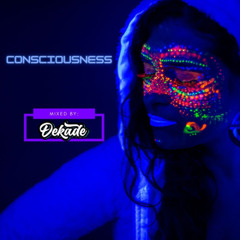 CONSCIOUSNESS