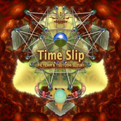 MD045 Time Slip - Filteria & Tsuyoshi Suzuki