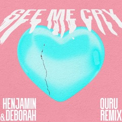 See Me Cry (feat. Deborah Wanjala) - Quru Remix