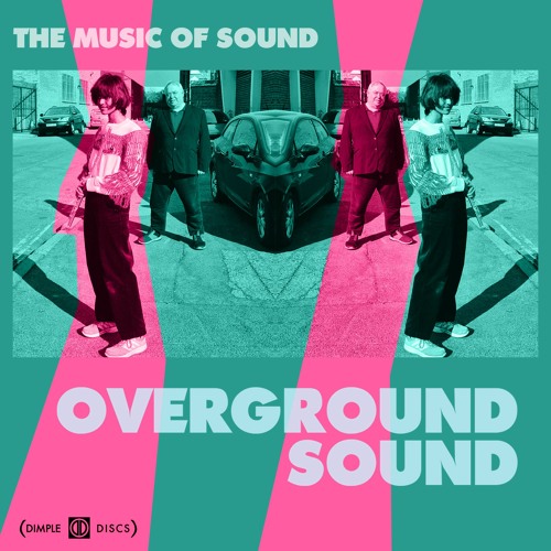 The Music of Sound: Overground Sound [EP]