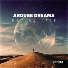 Arouse Dreams - Interstellar (Original Mix)