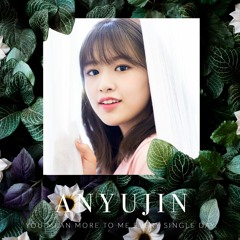 You, Clouds, Rain 비도 오고 그래서 [Cleaner Ver] (Cover) - ANYUJIN 안유진 (IZONE 아이즈원)