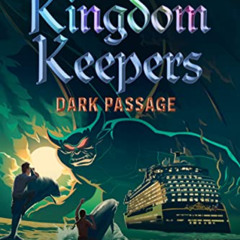 [Get] KINDLE 💞 Kingdom Keepers VI: Dark Passage by  Ridley Pearson PDF EBOOK EPUB KI