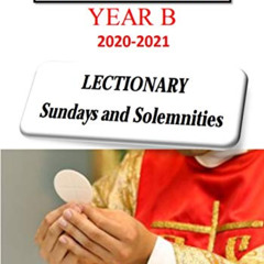 Access EPUB 🗃️ THE ROMAN MISSAL 2021 Year B LECTIONARY Sundays and Solemnities: Litu