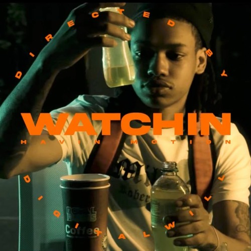 HavinMotion - Watchin