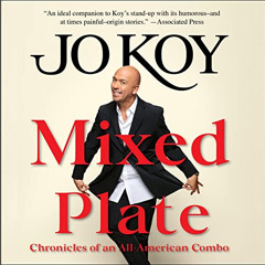 [FREE] KINDLE 💛 Mixed Plate: Chronicles of an All-American Combo by  Jo Koy [EPUB KI